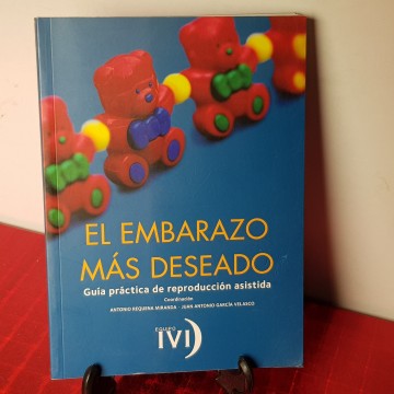 Guía práctica de reproducción asistida el embarazo más deseado