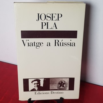 Viatge a Rússia Josep Pla, notícies de l'urss