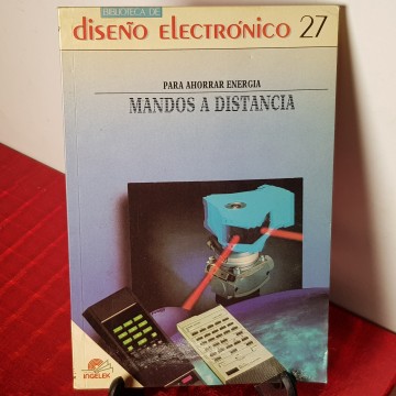 Mandos a distancia para ahorrar energía, Diseño Electrónico 27