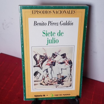 1. 50 € 7 de julio 1822 Benito Pérez Galdós Episodios Nacionales