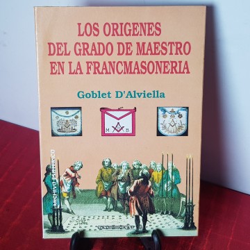 Los orígenes del grado de Maestro en la Francmasonería goblet d'alviella