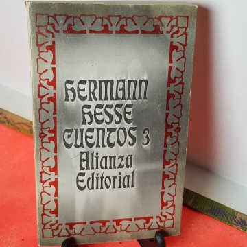 Cuentos 3 Hermann Hesse antología 17 cuentos premio Nobel literatura