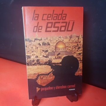 La celada de Esaú, de Jacqueline y Shimshon Carmel