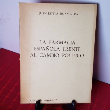 La farmacia española frente al cambio político, Juan Esteva de Sagrera
