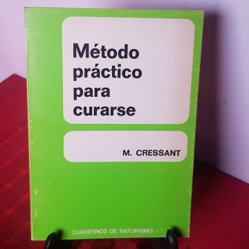 Método práctico para curarse M. Cressant medicina natural 1 €
