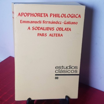 Apophoreta philológica, Emmanueli Fernández Galiano a sodalibvs oblata