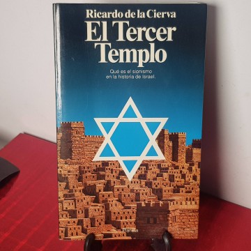 El tercer templo, el sionismo israel, Ricardo de la Cierva