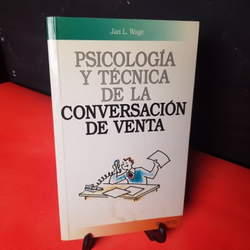 Psicología y técnica de la conversación de venta, por Jan L. Wage