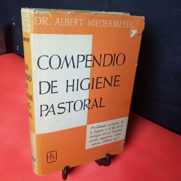 Compendio de higiene pastoral, por el Dr Albert niedermeyer