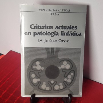 Libro de medicina criterios actuales de la patología linfática j. A. Jiménez Cossío