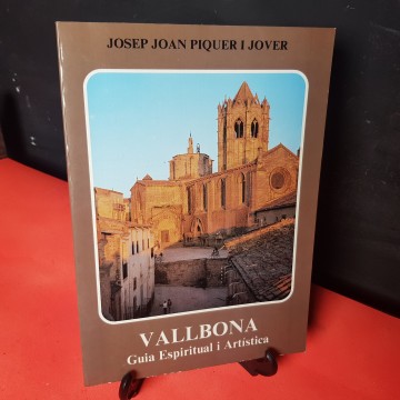 Vallbona, guía espiritual i artística, de Josep Joan Piquer i Jover