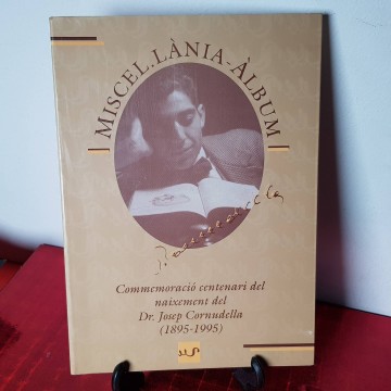 Biografia Dr Josep Cornudella miscel.lania àlbum centenari