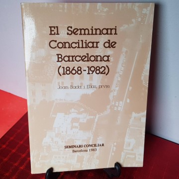Llibre El seminari conciliar de Barcelona 1868 1982 Joan Boada i Elias