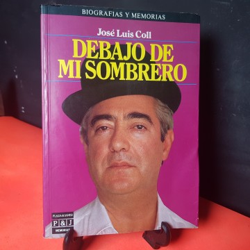 debajo de mi sombrero, de José Luis Coll