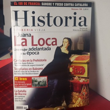 Historia de Iberia Vieja 150 Juana la Loca canibalismo tren templarios