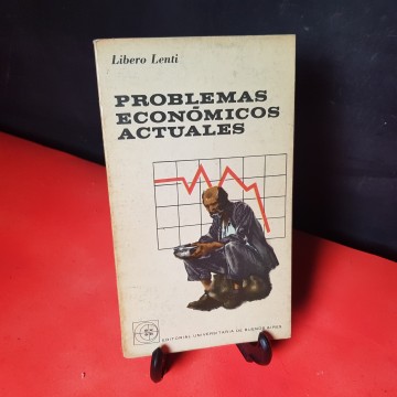 Problemas económicos actuales, de Libero Lenti