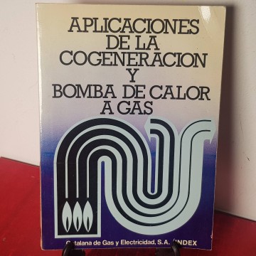 Aplicaciones de la cogeneración y bomba de calor a gas manual libro