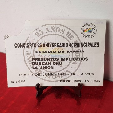 Entrada concierto 25 aniversario 40 Principales 22 junio 1991