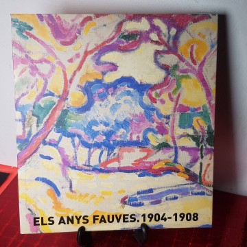 Els anys clau Vés 1904 1908 catàleg pintors fauvistes fauvisme 12€