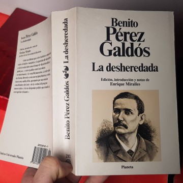 La desheredada Benito Perez Galdos planeta edición Enrique Miralles