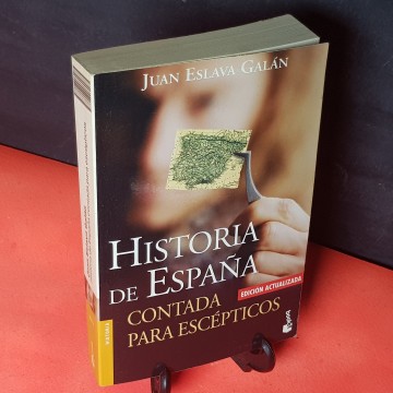 Historia de España contada para escépticos, de Juan Eslava Galán