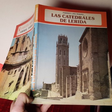 Las catedrales de lérida, la Seu antiga i nova de Lleida San Lorenzo