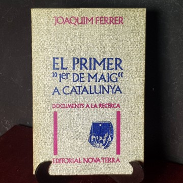 El primer de maig a Catalunya Joaquim Ferrer llibre Dia Treballador
