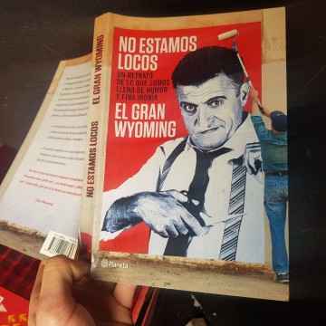 Librería online El Gran Wyoming no estamos locos libro satira politica