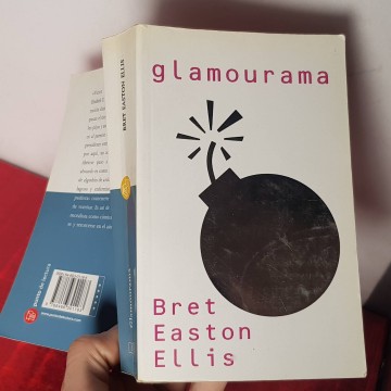 Novela Glamourama Bret Easton Ellis Generación X libro realismo sucio