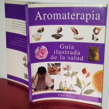Manual de aromaterapia Clare Walters guía ilustrada de la salud compra