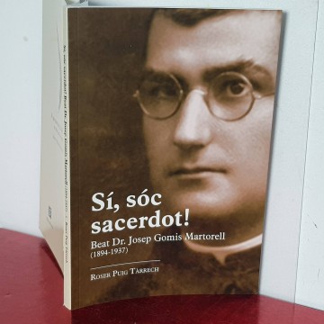 Biografia beat Dr Josep Gomis Martorell Sí sóc sacerdot! Roser Puig