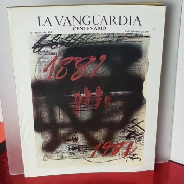 La vanguardia Centenario 1881 1981 Antoni Tàpies especial vanguardia