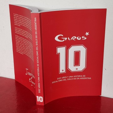 Movimiento Giros 10 años socialismo en Argentina libro política