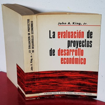 La evaluación de proyectos de desarrollo económico John a King libro