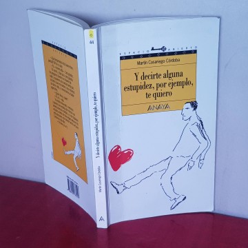 Y decirte alguna estupidez por ejemplo te quiero Martín Casariego Córd