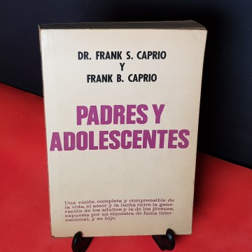 Padres y adolescentes, por el Dr Frank s Caprio