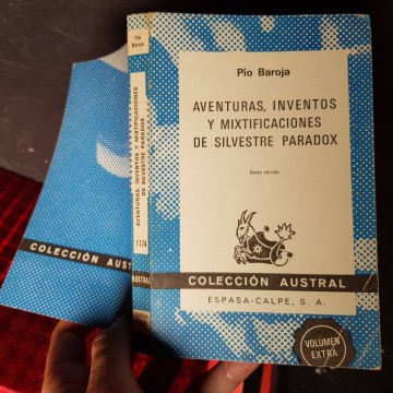 Pio Baroja aventuras inventos y mixtificaciones de Silvestre Paradox