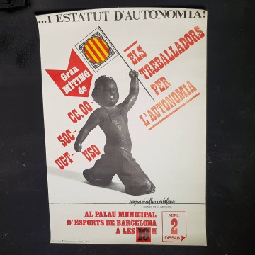 Cartell els treballadors per l'autonomia i l'Estatut de Catalunya