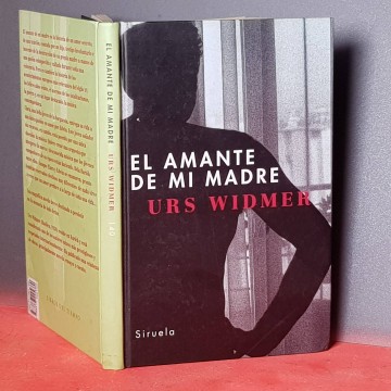 Urs Widmer El amante de mi madre novela librería online comprar