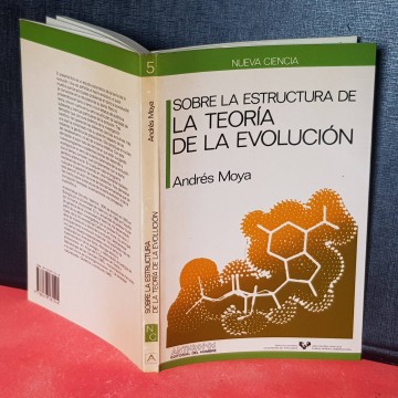 Sobre la estructura de la teoría de la evolución Andrés Moya libro
