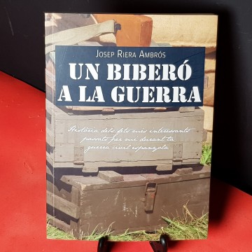 UN BIBERÓ A LA GUERRA, JOSEP RIERA AMBRÓS.