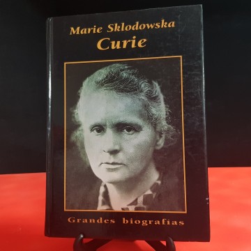 Biografía de Marie Skolodowska Madame Curie