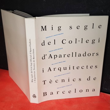 Col.legi d'aparelladors i arquitectes tècnics de Barcelona 50 anys