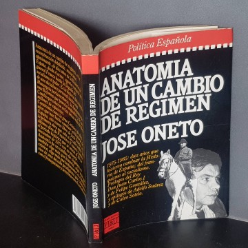 Libros transición española Anatomía de un cambio de régimen José Oneto