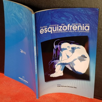 Perfiles clínicos del paciente con esquizofrenia José Manuel Olivares