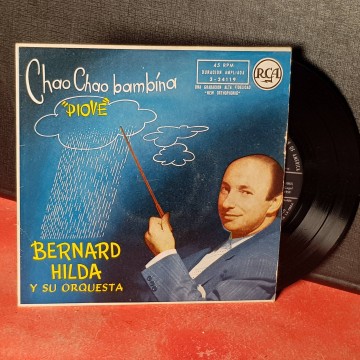 Bernard Hilda y su orquesta ciao ciao bambina vinilo single raro