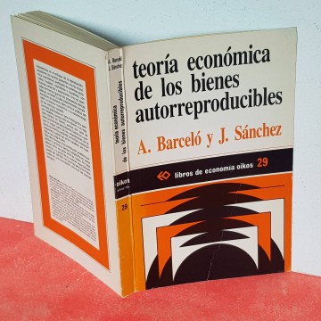 Teoría económica de los bienes auto reproducibles Alfons Barceló