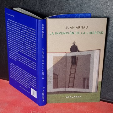 la invención de la libertad juan arnau filosofía ensayo filosófico