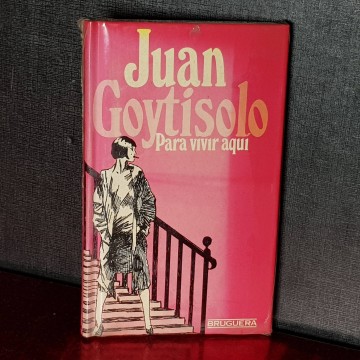 generación del 50 juan goytisolo novela nueva para vivir aquí