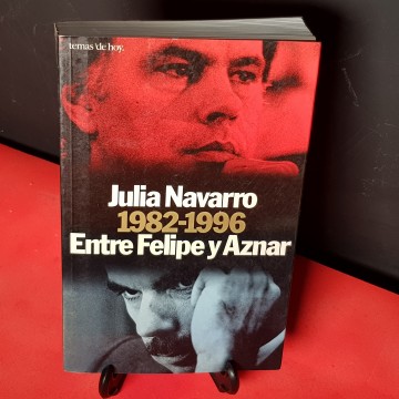 1980 y 2996 entre Felipe y aznar, de Julia Navarro